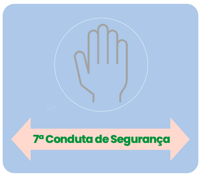 Condutas de Segurança Numero 7